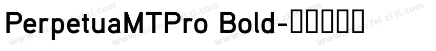 PerpetuaMTPro Bold字体转换